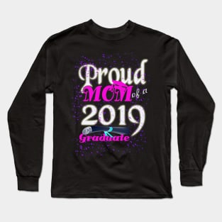 proud mom of a 2019 graduate Long Sleeve T-Shirt